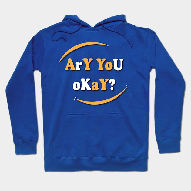 Are You Okay? Hoodie by NouBa